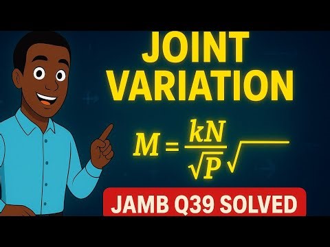 JAMB Mathematics Past Question 39 (Joint Variation) | Explained
