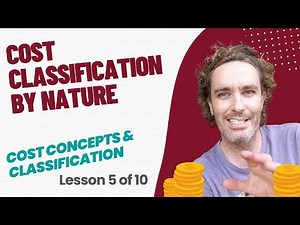 Cost Classification by Nature (5 of 10) | LU2: Cost Concepts and Classification (MAC2601)