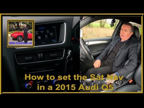 How to set the Sat Nav in a 2015 Audi Q5