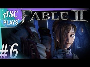 Let's Play Fable 2 - Part 6 - 100% Good Alignment Female Play Through