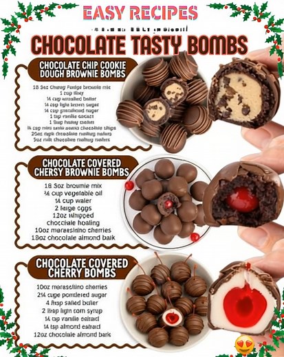 🍫 CHOCOLATE TASTY BOMBS 💣✨ Explosions of rich chocolate flavor in every bite! These Chocolate Bombs are gooey, fudgy, and totally irresistible — perfect for parties, dessert trays, or gifting! 🎁❤️ 🍪 1. Chocolate Chip Cookie Dough Brownie Bombs Ingredients: 1 batch baked brownies (cut into small squares) 1 cup edible cookie dough (store-bought or homemade) 1 cup milk chocolate chips (melted) Sprinkles (optional) Instructions: Scoop small balls of cookie dough and chill for 20 minutes. Wrap ea