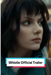 Whistle: Official Teaser Trailer Featuring Dafne Keen