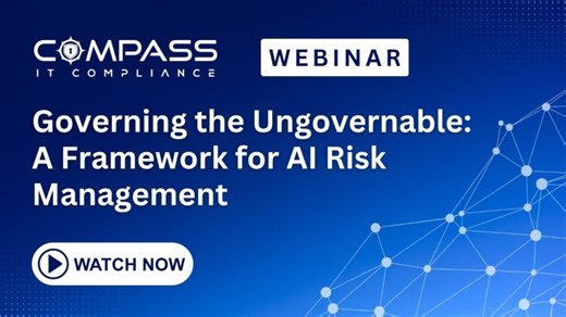 Webinar - Governing the Ungovernable: A Framework for AI Risk Management (Kelly O Brien) | Compass IT Compliance