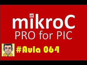 Tutorial de programação em Microcontroladores Pic MikroC PRO CAP_064 CONVERSOR AD 10