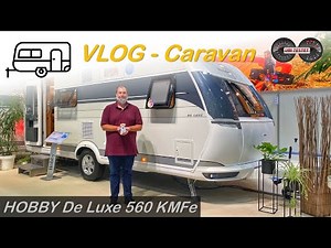 HOBBY DE LUXE 560 KMFe - Der Familien Wohnwagen | Caravan Salon 2020 - Vlog - Roomtour