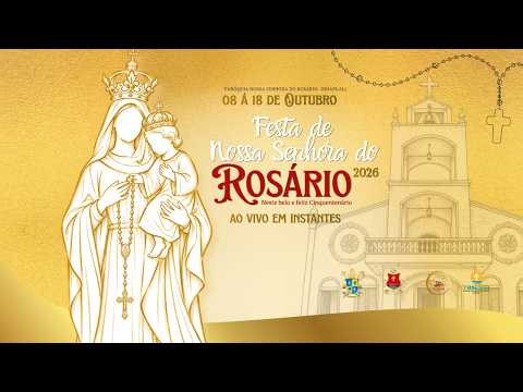 3° Noite de Novena | Festa de Nossa Senhora do Rosário 2026