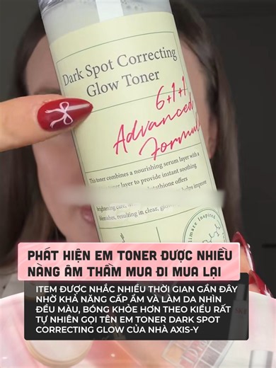 đã phát hiện chân ái của mấy nàng ùi nhenn ^^#clbeauty #clmedia #beauty #beautytok #goclamdep #axisy #glowtoner #darkspotcorrecting