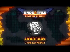AMALGAM - IsItLucas?' Remix | Undertale: Halloween Edition [Animated Soundtrack]