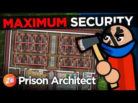 It's Time for MAXIMUM SECURITY in Prison Architect!