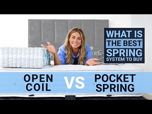 Open Coil Spring vs Pocket Spring Mattresses - What's The Best Spring System To Buy?