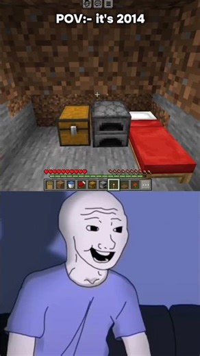 POV it's 2014 Minecraft 💀