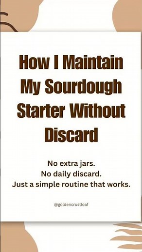 How I Maintain My Sourdough Starter Without Discard!