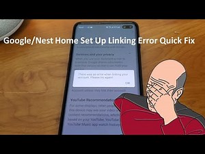FIX-2: Google Assistant Set Up Error - Account Linking - Privacy Check
