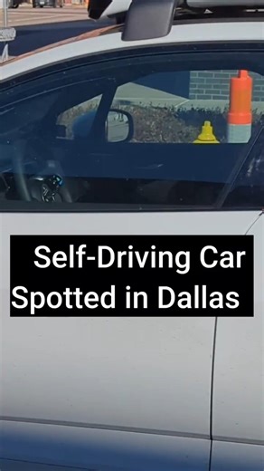 Self Driving Car Spotted in Dallas, Texas