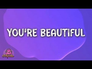 James Blunt - You're Beautiful (Lyrics + napisy pl)
