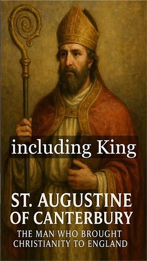 The Man Who Brought Christianity to England #endlesscatholicprayers
