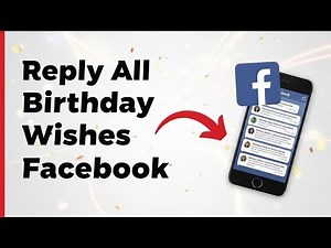 How to Reply to All Birthday Wishes on Facebook Timeline (Quick and Easy)