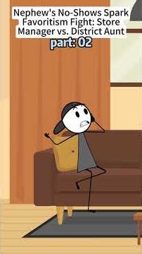 Nephew's No-Shows SparkF avoritism Fight: Store Manager vs. District Aunt #animation #fyp