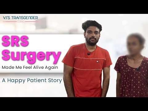 Successful SRS Surgery Experience | Best Surgeon For Gender Change Surgery in India | VJ’s Clinic