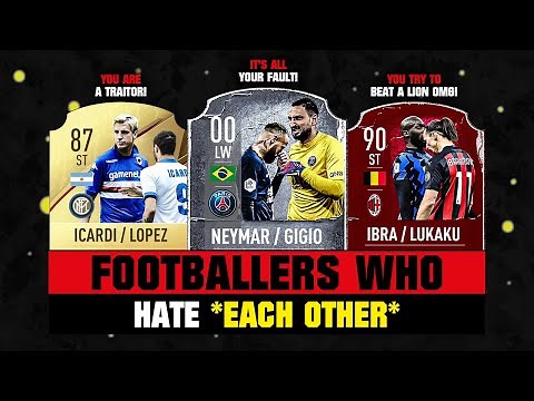 FOOTBALLERS Who Hate EACH OTHER! 💀💔