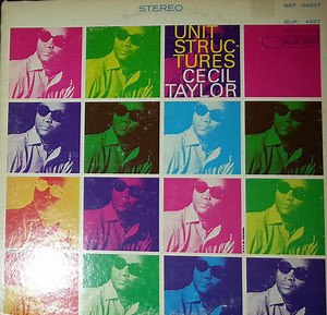 Cecil Taylor - Unit Structures