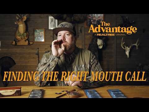How To Find The Mouth Call That Works For You | The Advantage