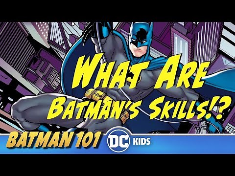 Batman's Skills | Batman 101 | @dckids