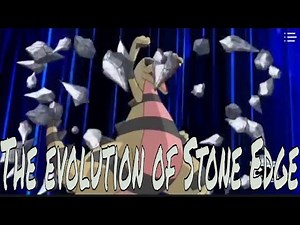 The evolution of Stone Edge 🌑🌚🌑🌑 in the Pokémon anime