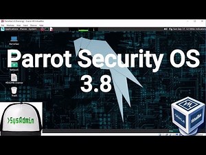 Parrot Security OS 3.8 (ParrotSec) Installation + Guest Additions on Oracle VirtualBox [2017]