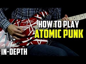 How to Play Atomic Punk by Van Halen (Rock Guitar)