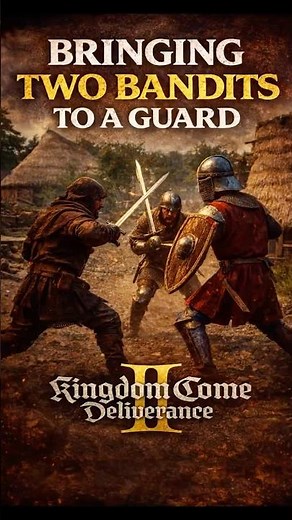 What Happens If You Bring Two Bandits to a Guard? ⚔️ | KCD2