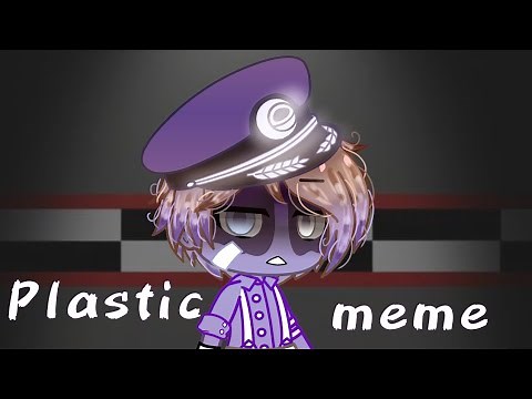 Plastic meme //Michael Afton// Gacha club (My AU)