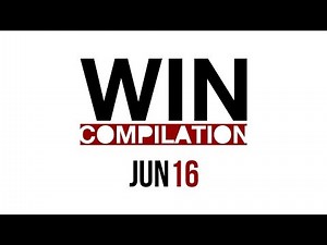 WIN Compilation June 2016 (2016/06) | LwDn x WIHEL