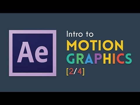 Intro to Motion Graphics [2/4] | After Effects Tutorial