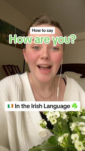 Irish Language Regional Dialects: How to Say 'How Are You?'