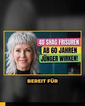 Die 40 Besten Shag Haircuts Für Frauen Ab 60, Die Jünger Machen!