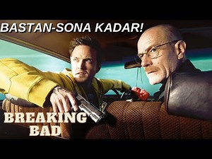Breaking Bad Full Özet Başlangıçtan Sona Kadar!