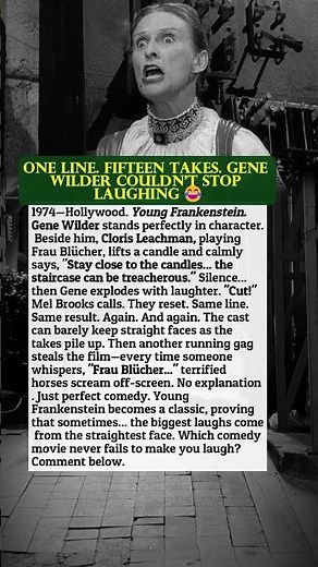 ONE LINE. FIFTEEN TAKES. GENE WILDER COULDN'T STOP LAUGHING 😂