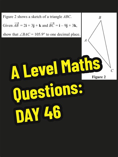 An A Level Maths Question Per Day DAY 46: Vectors and Trigonometry #examprep #studytok #mathsrevision #alevelmaths #ialmaths @Lectures For School @Lectures For School @Lectures For School