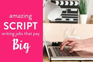 24 Hot Script Writing Jobs to Start Today - Elna Cain