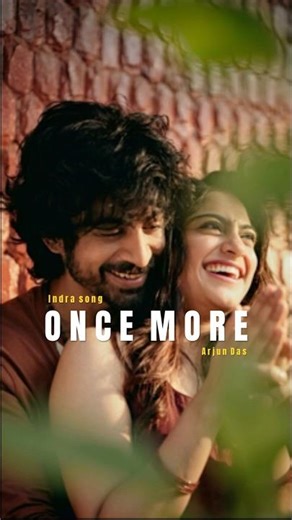 Once more | Indra song | Arjun Das | Sona Olickal #shorts #tamilsong #tamilmovie #trendingshorts