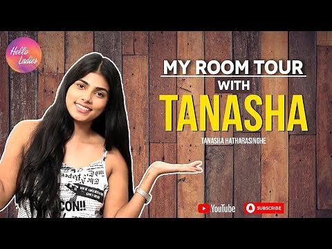 My Room Tour with Tanasha Hatharasinghe | ටනාෂාගේ Room Tour එක