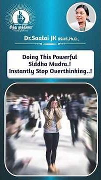 Doing This Powerful Siddha Mudra.! Instantly Stop Overthinking..! | Dr. Saalai JK