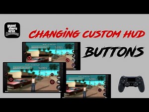 How to change C Hud/ Controlling Buttons in SA-MP Android || GTA San Andreas [Universal-Guide]
