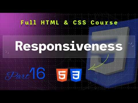 CSS Course Part 6: Breakpoints, Viewports, and Responsive Layouts