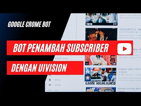 Tutorial BIkin Bot Auto Subscribe Youtube Video Dengan UI VISION | Bot Subscribe Youtube