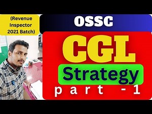 Crack OSSC CGL Exam with These Proven Strategies! Ultimate Guide and Tips | OSSC CGL 2023 | Part 1/4