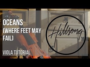 How to play Oceans (Where Feet May Fail) by Hillsong United on Viola (Tutorial)