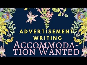 Advertisement Writing (विज्ञापन लेखन).Accommodation Wanted ( आवास किराए पर लेने हेतु).कक्षा 11-12.