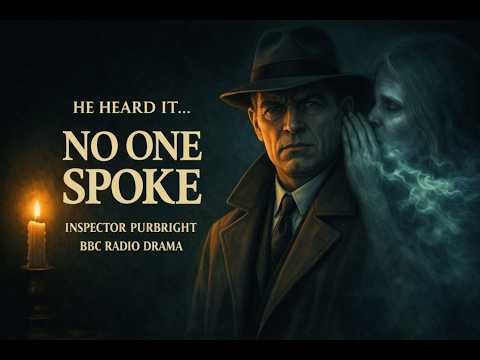 Inspector Purbright: The Unspoken Word — BBC Radio Drama